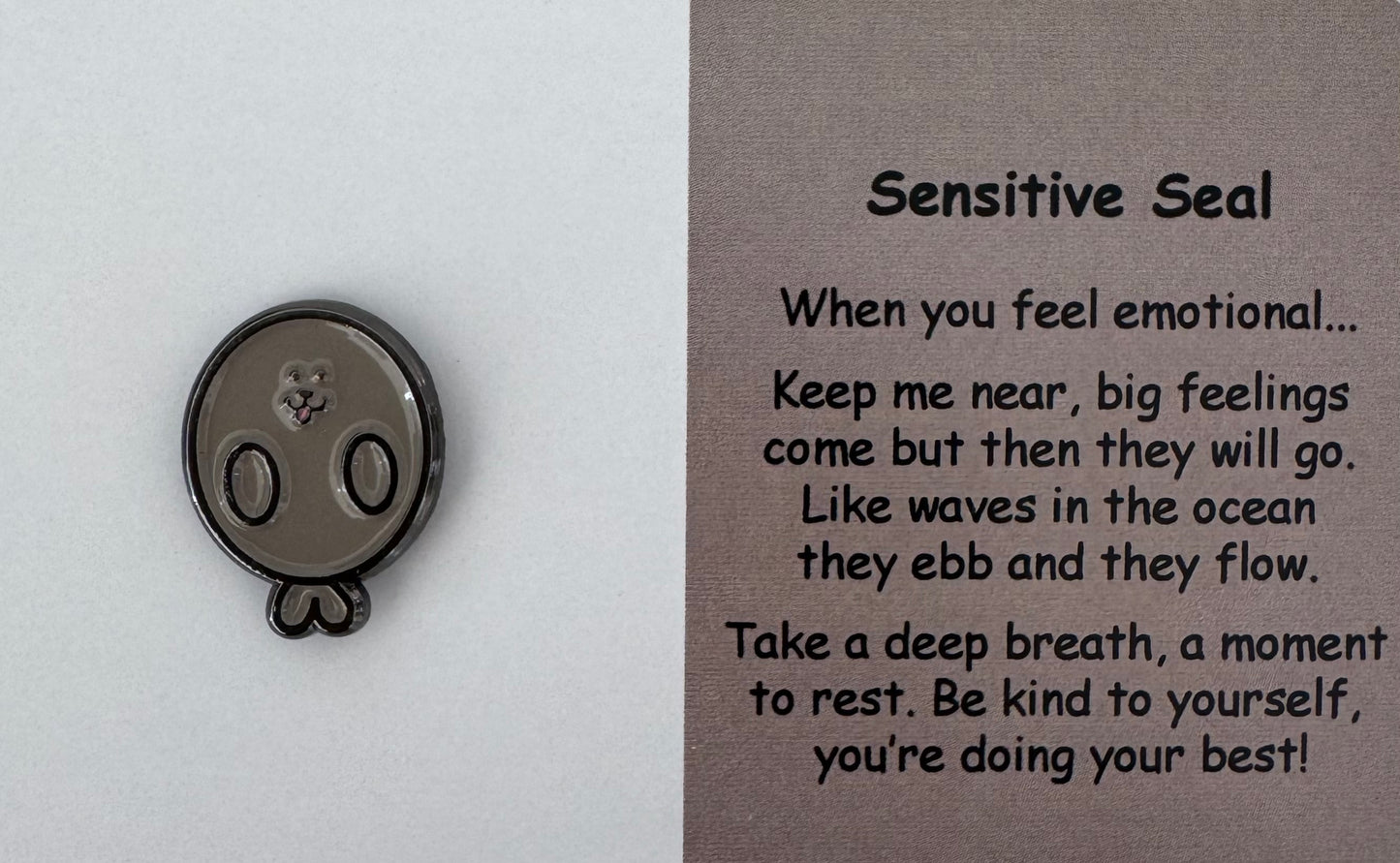 Sensitive Seal Pin