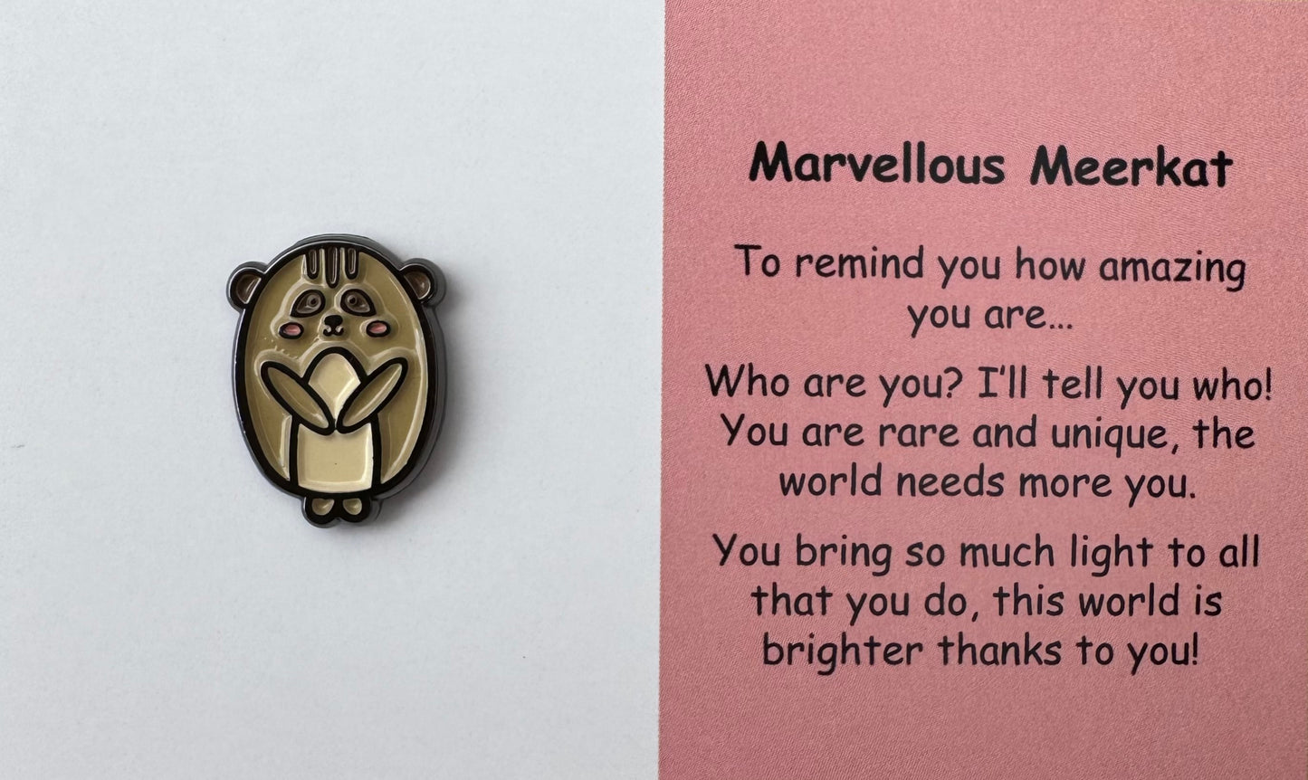 Marvellous Meerkat Pin