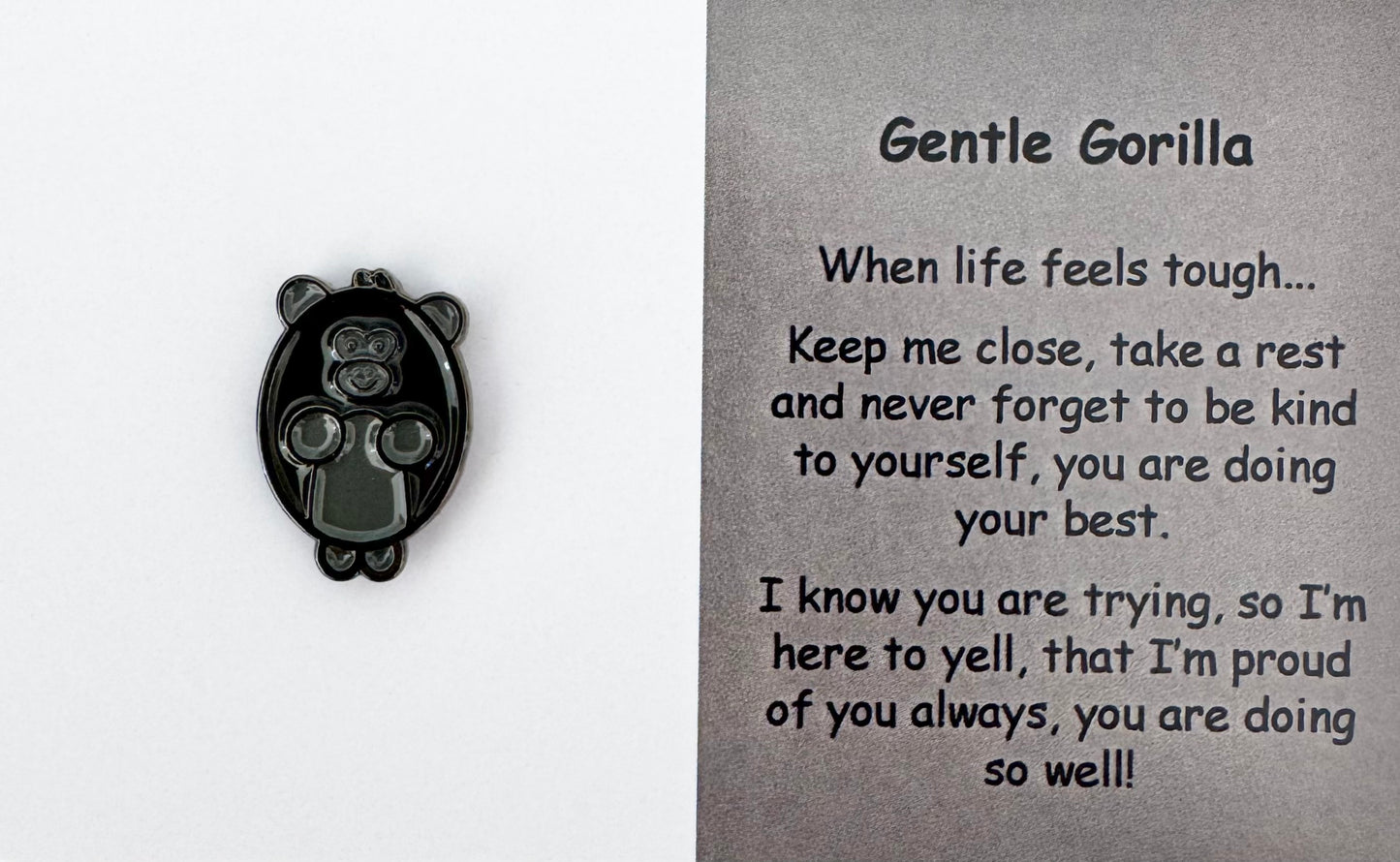 Gentle Gorilla Pin