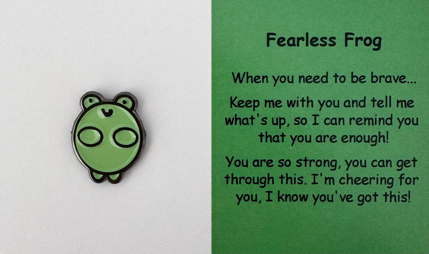 Fearless Frog Pin